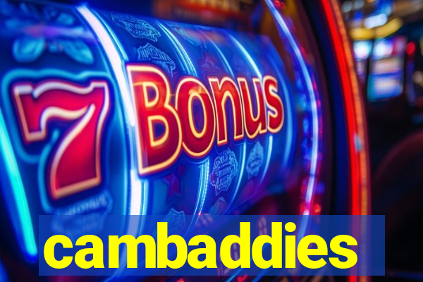 cambaddies