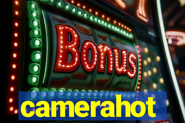 camerahot