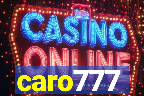 caro777