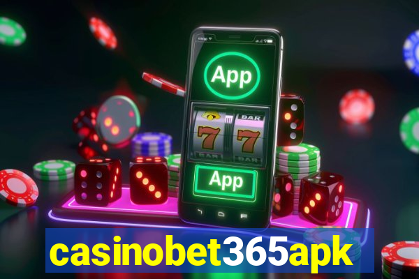 casinobet365apk