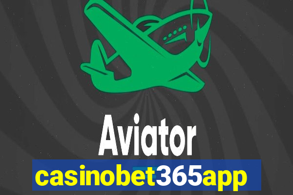 casinobet365app