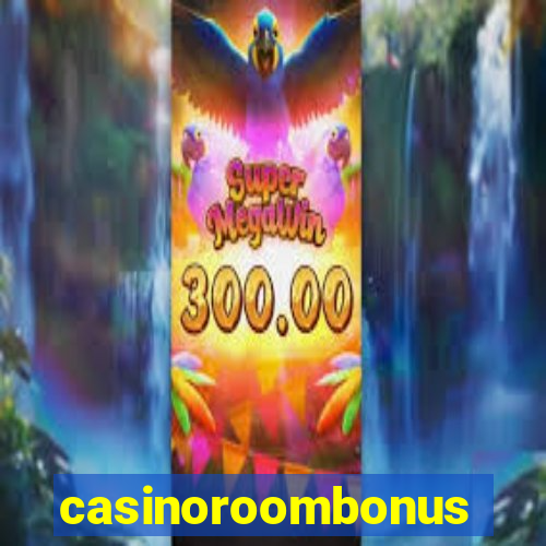 casinoroombonus