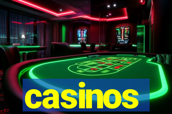 casinos