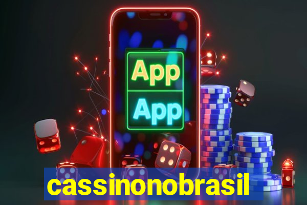 cassinonobrasil