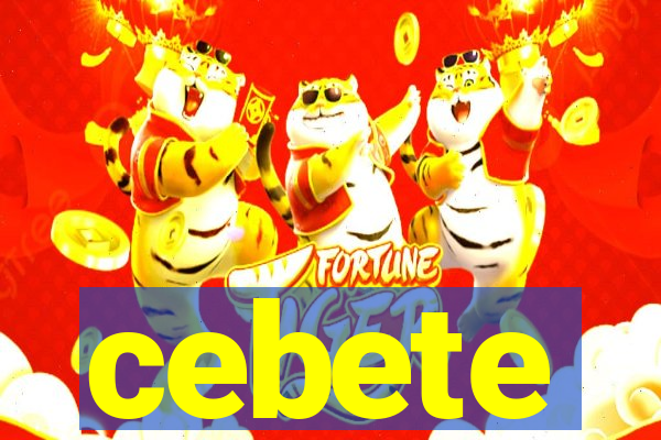 cebete