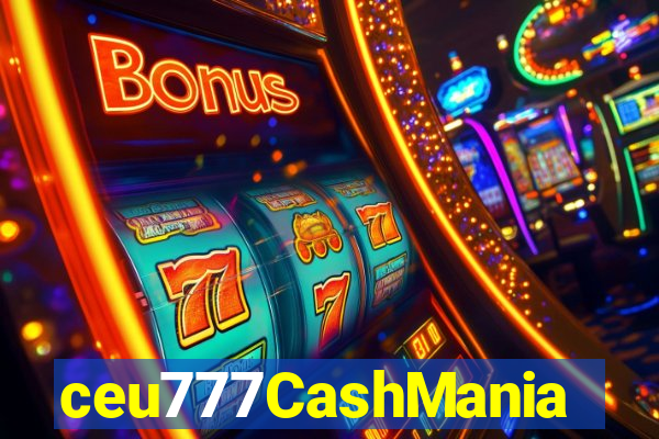 ceu777CashMania