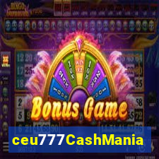 ceu777CashMania