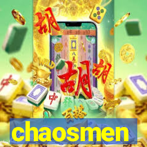 chaosmen