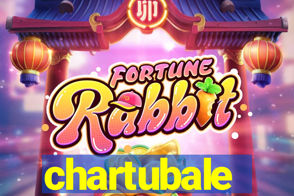 chartubale