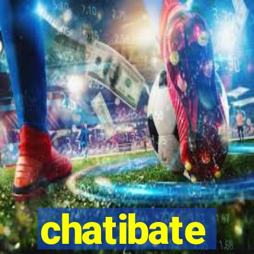 chatibate