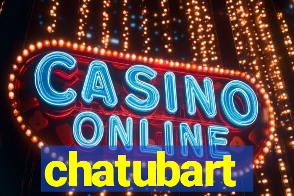 chatubart