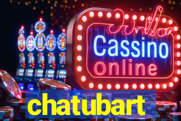 chatubart