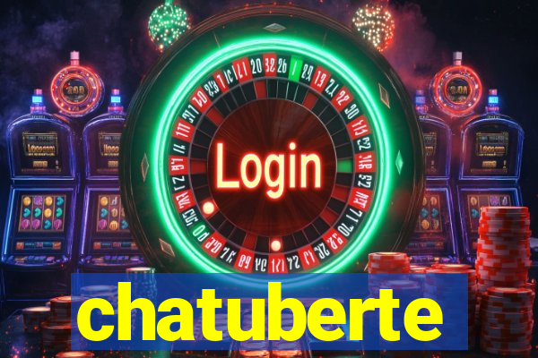 chatuberte
