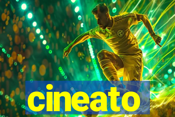 cineato
