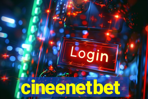 cineenetbet