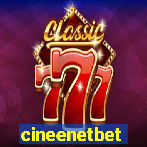 cineenetbet