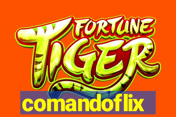 comandoflix