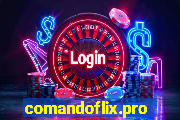 comandoflix.pro