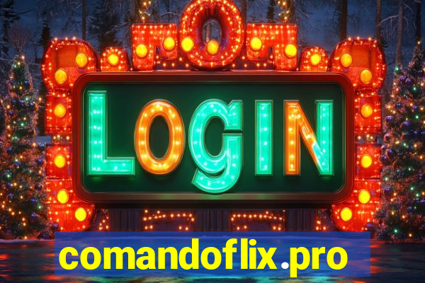comandoflix.pro