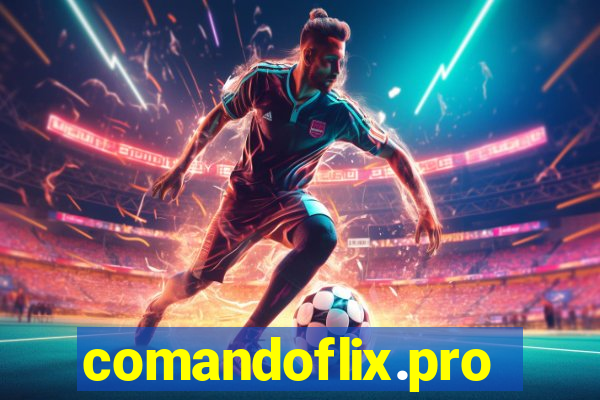 comandoflix.pro