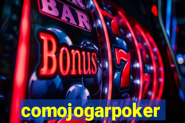 comojogarpoker