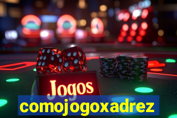 comojogoxadrez