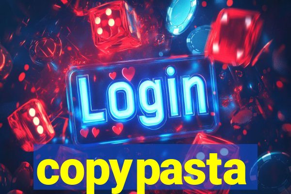 copypasta