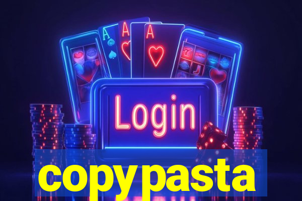 copypasta