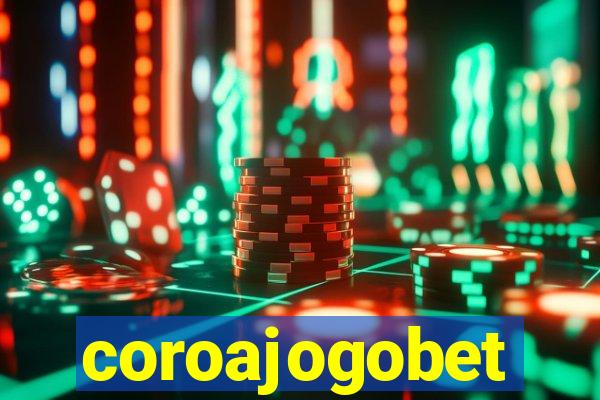 coroajogobet