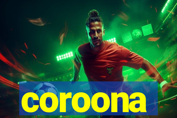coroona