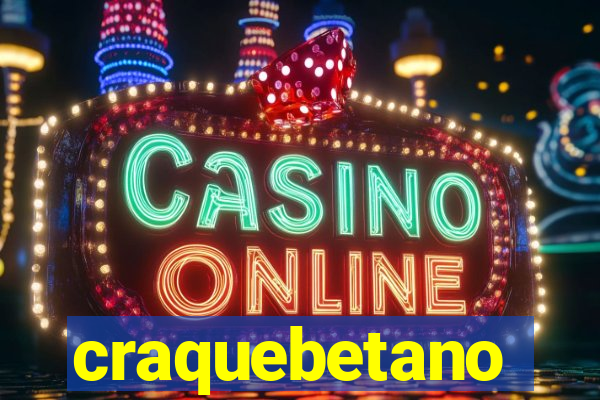 craquebetano