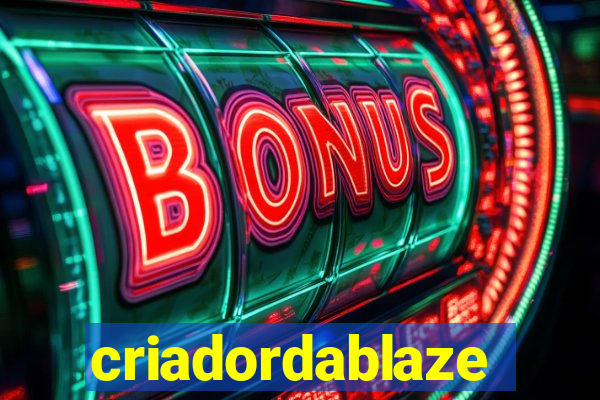criadordablaze