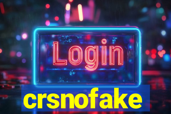 crsnofake