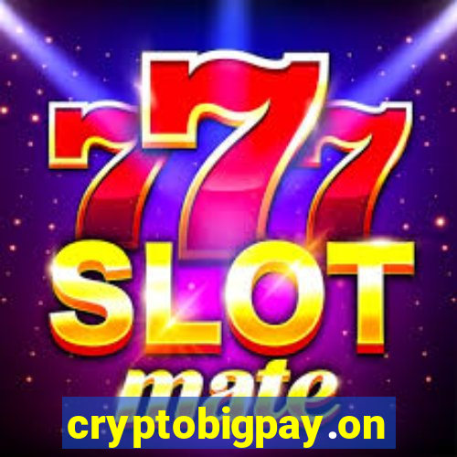 cryptobigpay.online