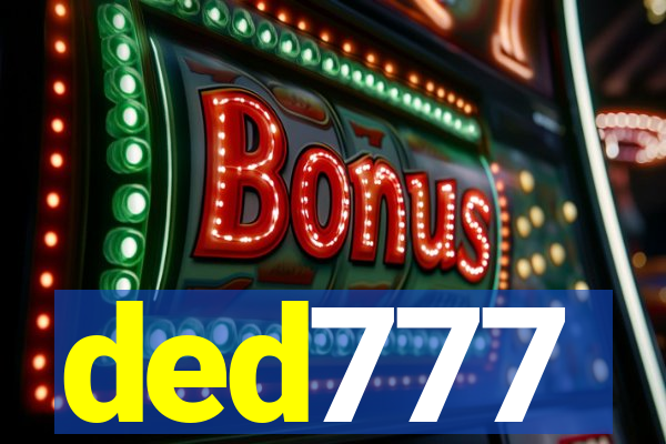 ded777