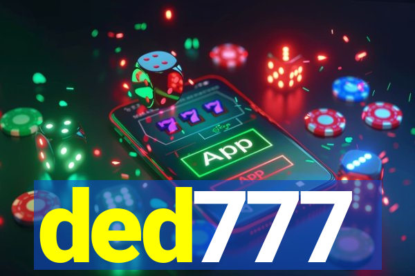ded777