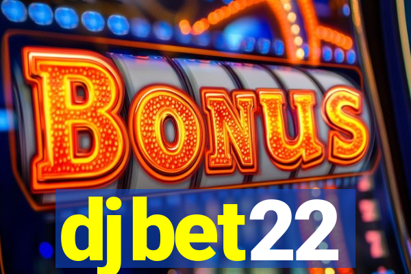djbet22