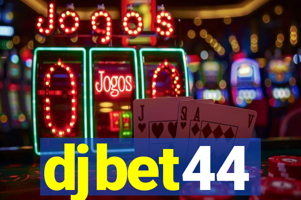djbet44
