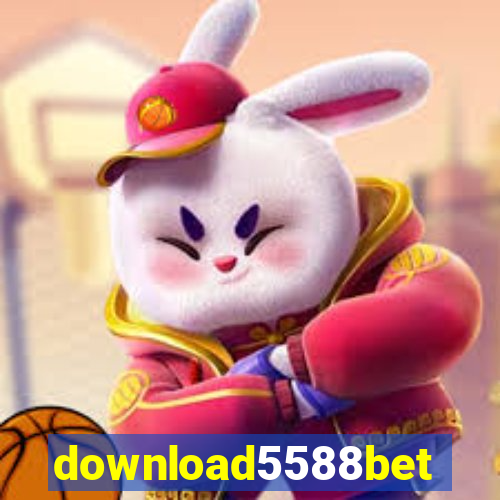 download5588bet