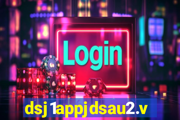 dsj1appjdsau2.vip