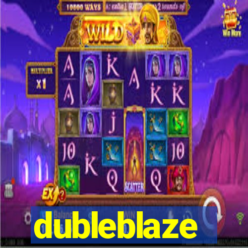 dubleblaze
