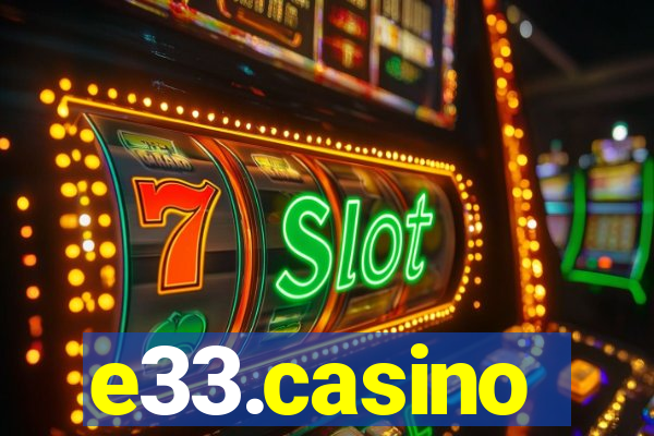 e33.casino