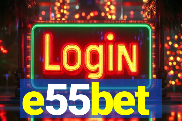 e55bet