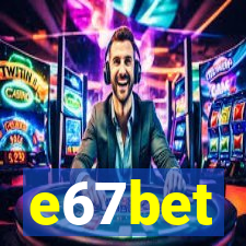 e67bet