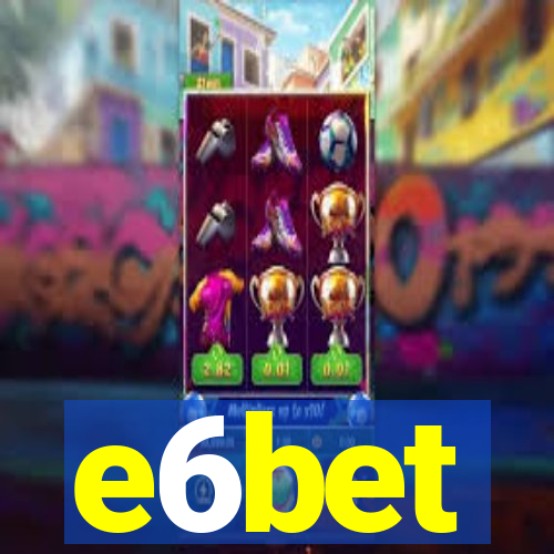 e6bet