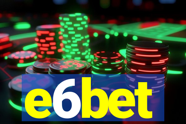e6bet
