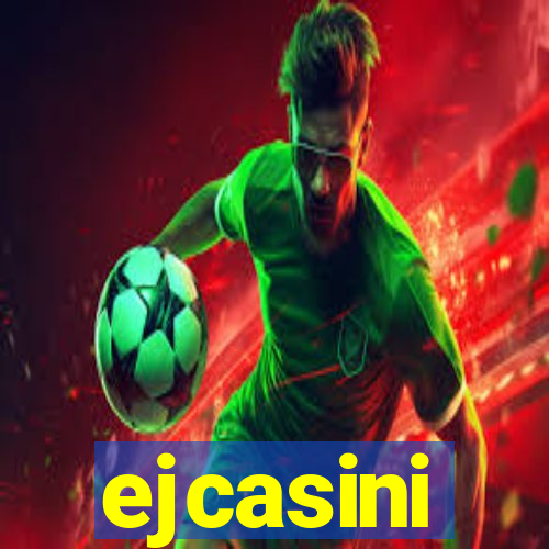ejcasini