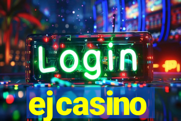 ejcasino
