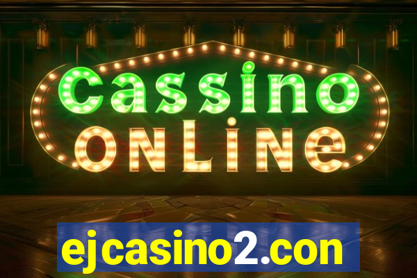 ejcasino2.con