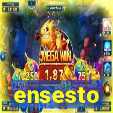ensesto
